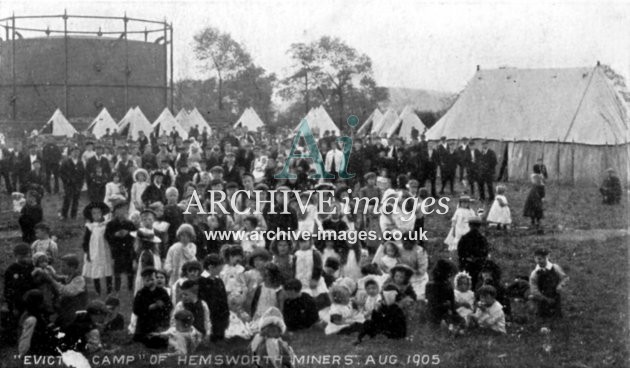 Hemsworth Colliery, Evicted Miners Camp 1905 JR