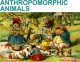Anthropomorphic Animals
