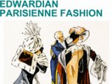 Edwardian Parisienne Fashion