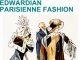 Edwardian Parisienne Fashion