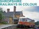 Shropshire Railways in Colour